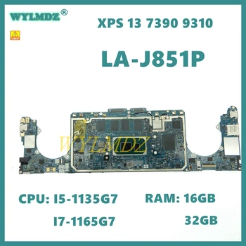 FDO30 LA-J851P процесор: I5-1135G7/I7-1165G7 памет: 16 GB/32 GB дънна Платка за лаптоп Dell XPS 13 7390 9310 се Използва дънна платка