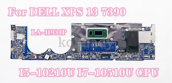 За DELL XPS 13 7390 дънна Платка на лаптоп с процесор I5-10210U I7-10510U 8 GB/16 GB оперативна памет EDP35 LA-H931P CN-0XVGGW 0SVGGW VGGW дънната Платка