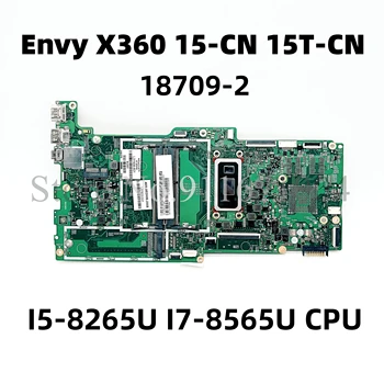 За HP Envy X360 15-CN 15T-CN дънна Платка на лаптоп с процесор i5-8265U i7-8565U 18709-2 448.0FL08.0021 L31508-601 L37148-601