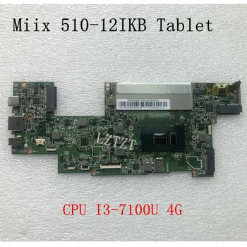 Използва се за Lenovo Ideapad Miix 510-12IKB Таблет компютри дънна Платка С процесор I3-7100U 4G FRU 5B20N02278